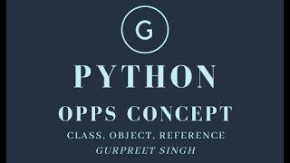 25 Class, Object, Reference, Variable  in python