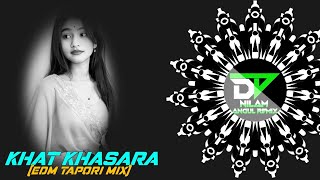 KHAT KHASARA (EDM TAPORI MIX) DJ RJ BHADRAK x DJ NILAM ANGUL 