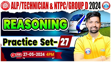 Railway Reasoning Practice Set 27 | RRB ALP, TECHNICIAN, NTPC & Group D | Reasoning By Sandeep Sir