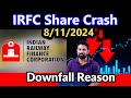 irfc share crash | irfc share downfall today | irfc share crash main reason |