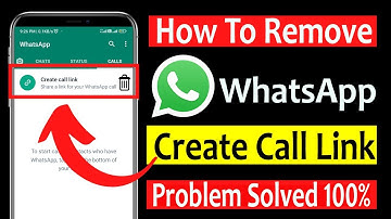 WhatsApp Create Call Link kaise hataye | WhatsApp Create Call Link kaise delete kare