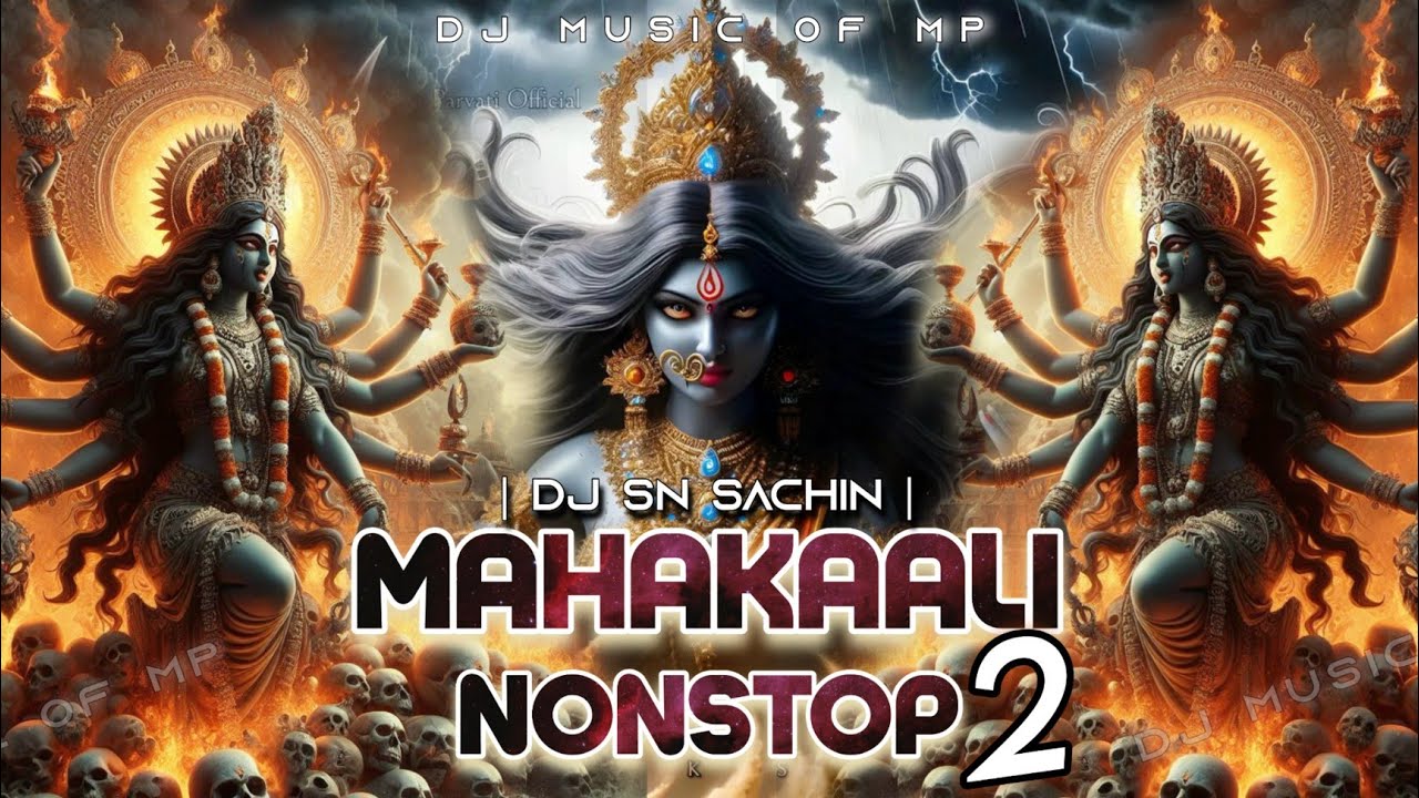 Dj Sn Sachin || Mahakali Nonstop 2 || Navratri Dj Song || Music Of Mp ||