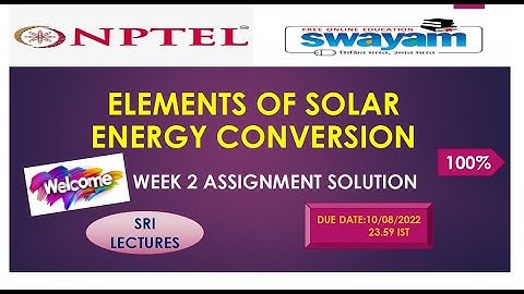 💥WEEK 2💥🔥100%🔥ELEMENTS OF SOLAR ENERGY CONVERSION ASSIGNMENT SOLUTION💥💥