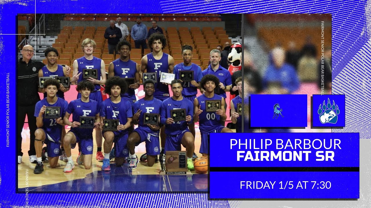PHILIP BARBOUR COLTS VS. FAIRMONT SENIOR POLAR BEARS | WV BOYS BASKETBALL