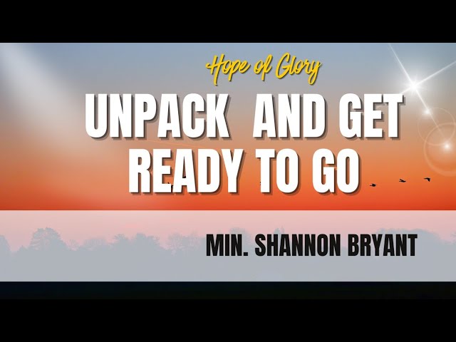 Unpack and Get Ready To Go