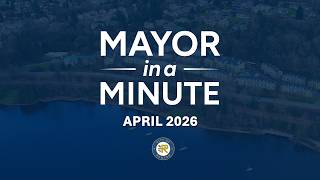 Mayor in a Minute - April 2026