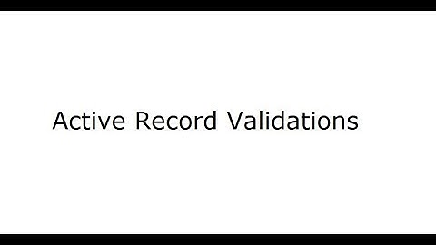 Ruby ActiveRecord/ActiveModel Validations Basics, Custom and Beyond!  (V20220612)