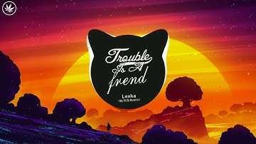 Trouble Is A Friend - Lenka - DJ 阿海 Remix - HOT Dance TikTok 2022 - NES Music