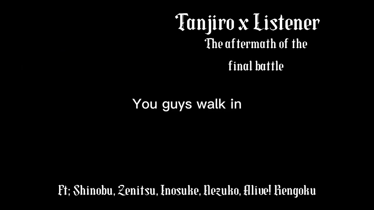 Tanjiro x Listener | The aftermath of the final battle | Wholesome | Short