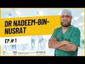 Intro of dr nadeem bin nusrat  urology consultant  pkli  wamiq  buch international ep1