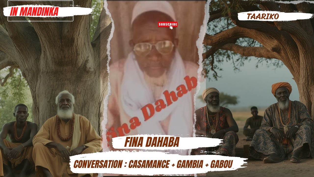 FINA DAHABA  : CASAMANCE + GAMBIA + GABOU  Conversation sur le passé
