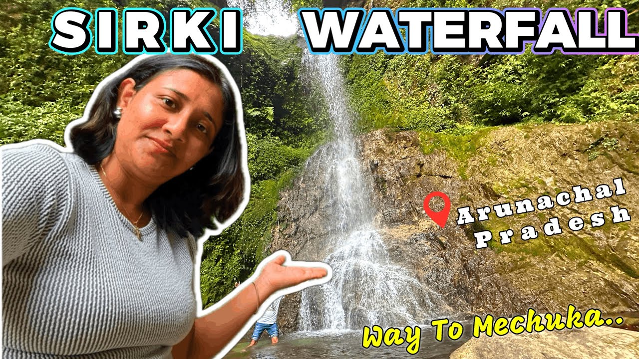 SIRKI Waterfall | PASIGHAT Arunachal Pradesh | North East India Travel | अवश्य जाएँ 