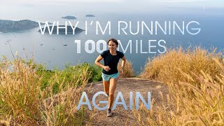 Why I'm Running 100 Miles  ...Again