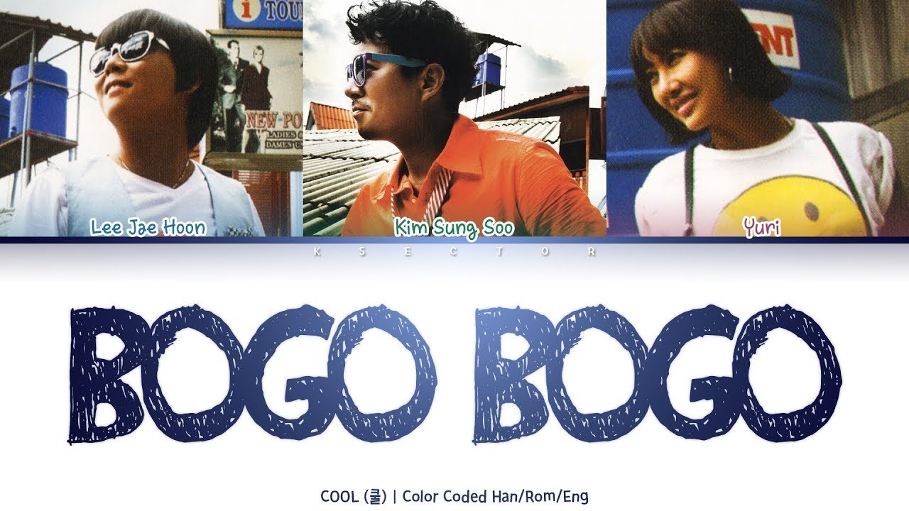 COOL (쿨) Bogo Bogo (보고보고) [Color Coded Lyrics Han/Rom/Eng] YouTube