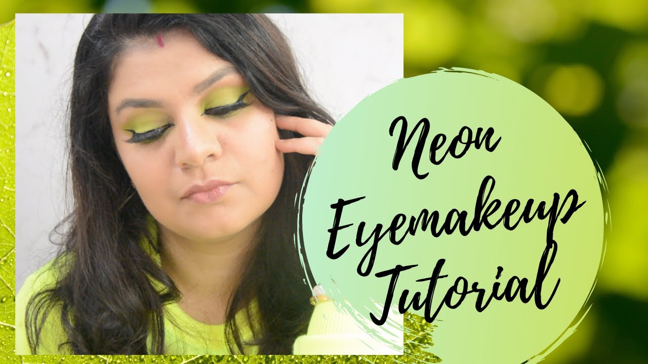 Neon Eye Makeup Tutorial Neon Green Eye makeup YouTube