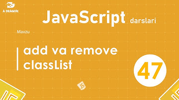 047. add va remove methodlari. ClassList | JavaScript darslari | O