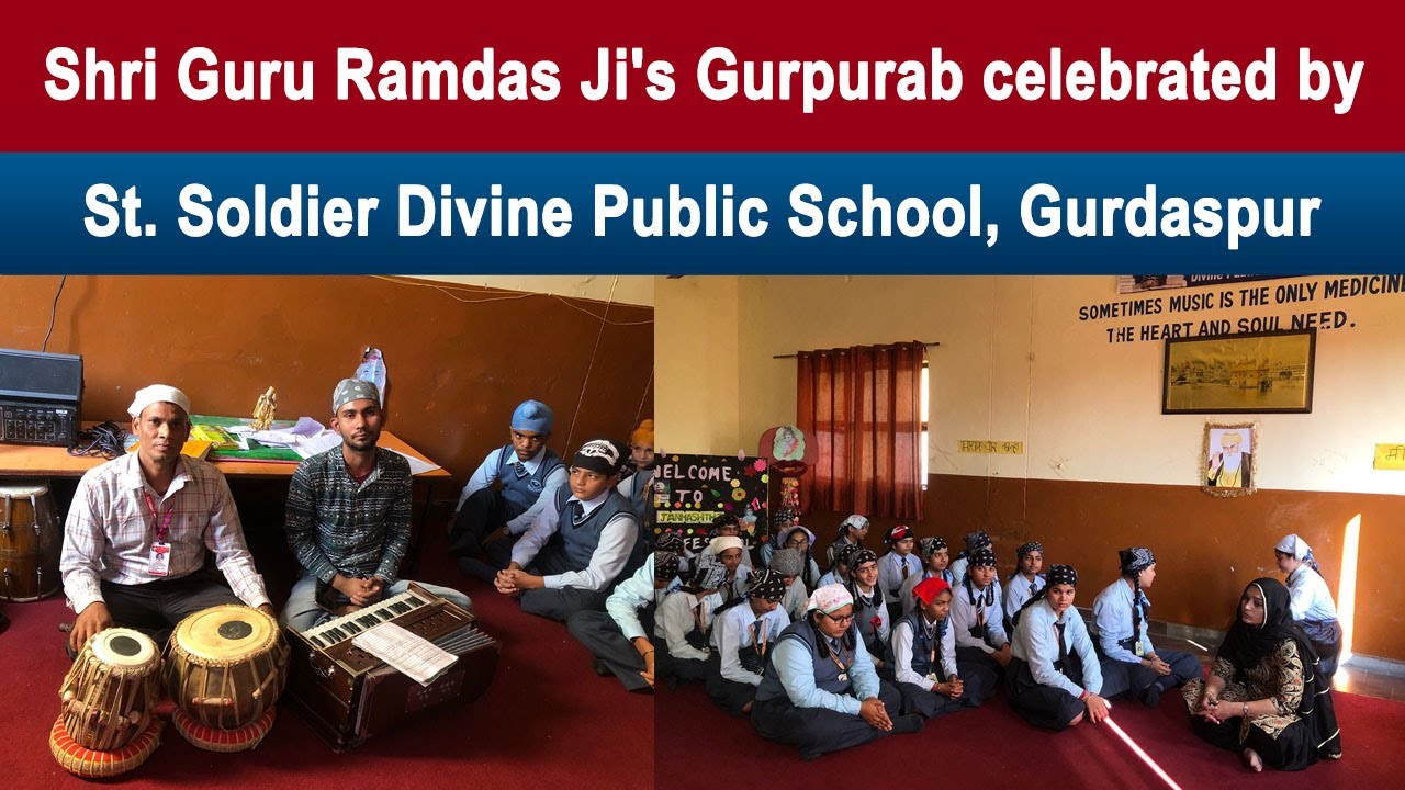Shri Guru Ramdas Ji's Gurpurab celebrated by St. Soldier Divine Public School, Gurdaspur YouTube