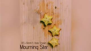 J.I.D x 6LACK - Mourning Star ft.India Shawn