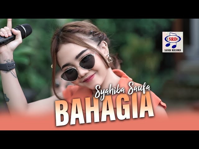 Syahiba Saufa Feat.Sunan Kendang - Bahagia [Official Music Video] class=