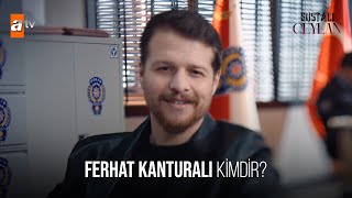 Sustalı Ceylan | Ferhat Kanturalı Kimdir?