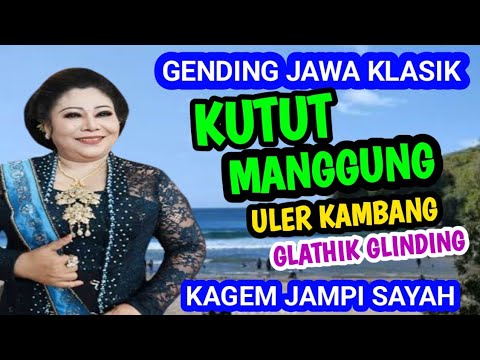 KUTUT MANGGUNG ULER KAMBANG DAN GLATHIK GLINDING GENDING JAWA KLASIK KAGEM JAMPI SAYAH.