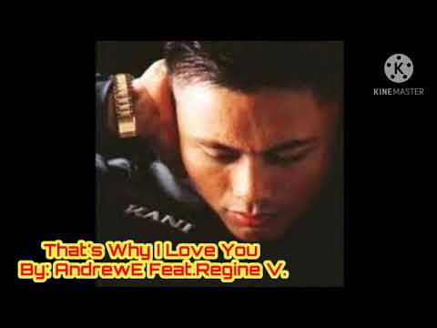 That's Why I Love You by Andrew E.  Feat. Regine Velasquez