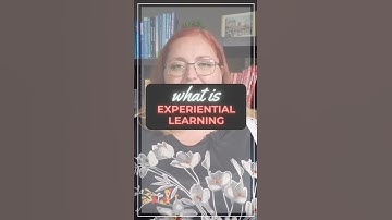 What is Experiential learning? (Learning Theories)