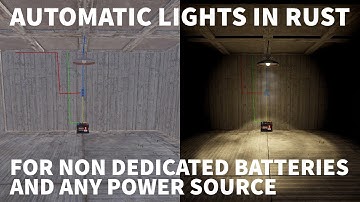 Automatic Lights In Rust For Non Dedicated Batteries and Any Power Source | Rust Electricity Guide