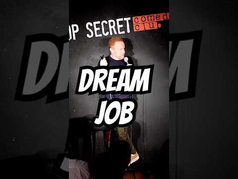 Dream Job