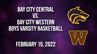 BCTV Sports - Bay City Western vs. Bay City Central Boys Varsity Basketball (2\/15\/22)