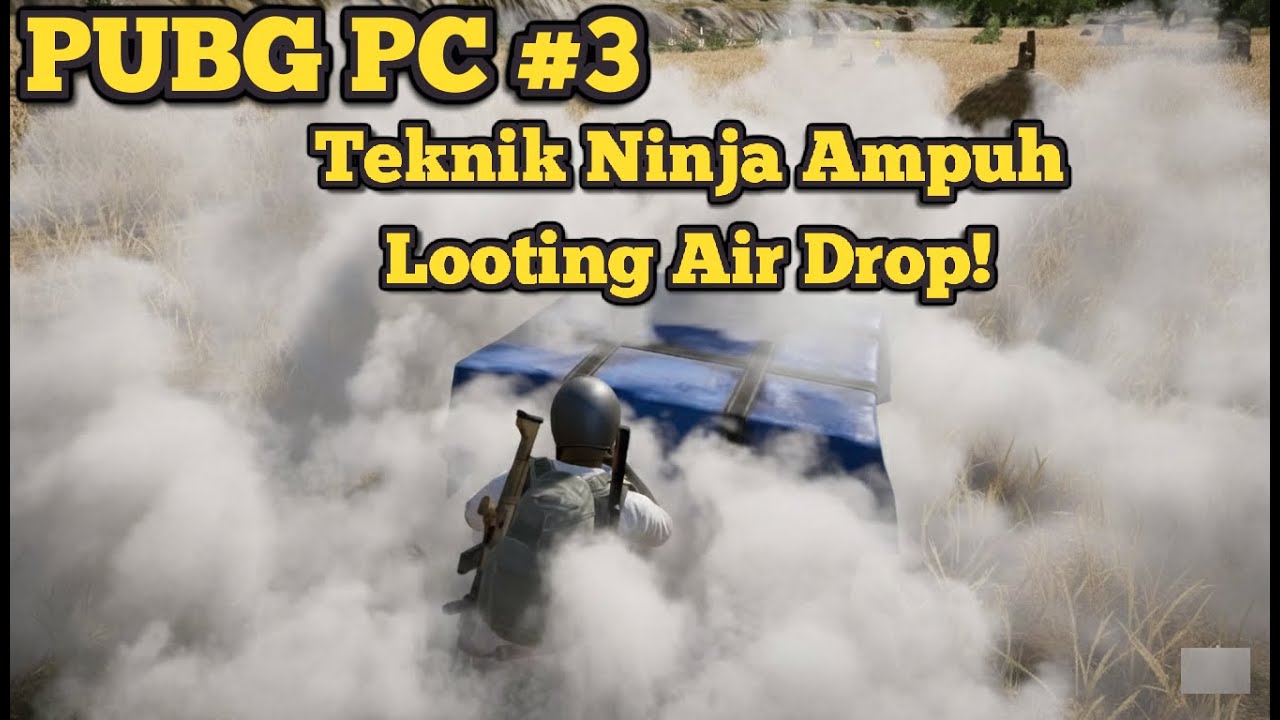 TEKNIK NINJA! Cara Looting Air Drop Paling Aman Pakai Smoke di PUBG PC Indonesia