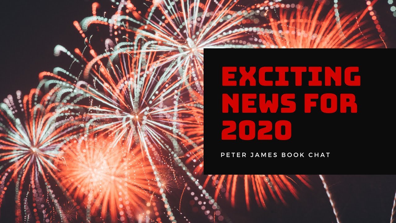 PETER JAMES | BOOK CHAT | EXCITING NEWS FOR 2020