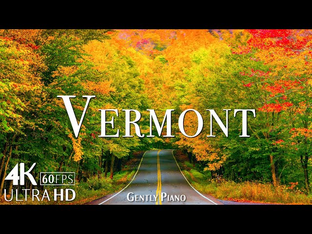 Vermont 4K Nature Relaxation Film - Relaxing Piano Music - Travel Nature class=