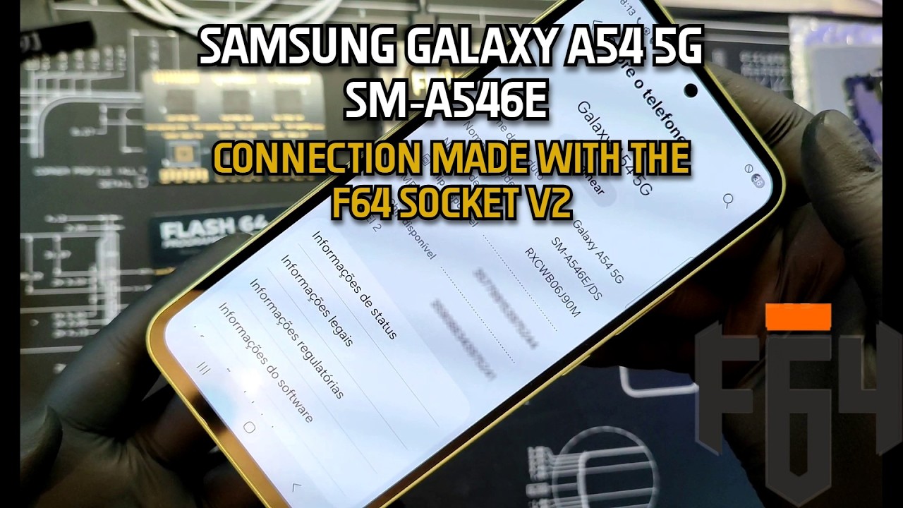 F64 Socket Samsung Galaxy A54 5G SM-A546E Connection made with the F64 Socket V2 # ...