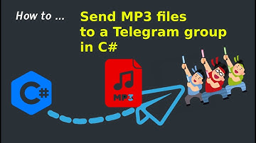 How to send an MP3 file to a Telegram group in C#