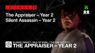 Hitman 3 | Elusive Target | The Appraiser Year 2 — No loadout, Silent Assassin