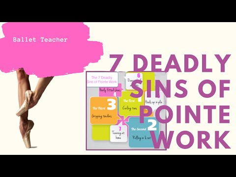 7 Deadly Sins of Pointe Work~ mistakes en pointe!