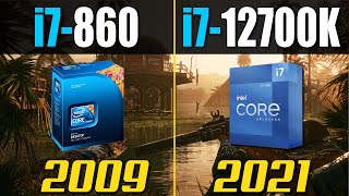 i7 860 vs. i7 12700K | in 2021