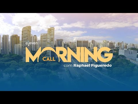 Morning Call gravado 22/03/19 Eleven Financial