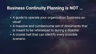 Business Continuity Planning is NOT …- Business Continuity and Impact Analysis