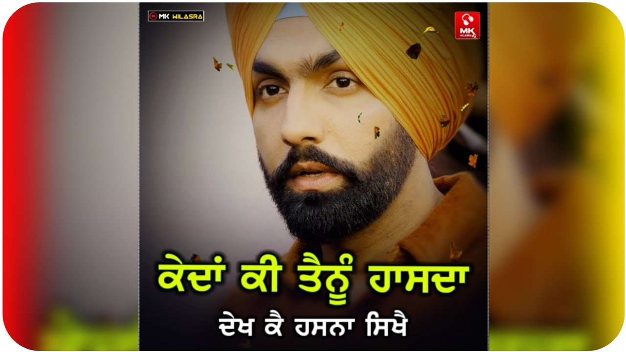 Hasda | Ammy virk | new punjabi sad dailogue status | punjabi sad whatsapp status | @mk wilasra