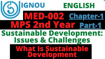Med-002 chapter-1 (English) Part-1 |  MPS 2nd Year IGNOU | Sustainable Development Issues&Challenges