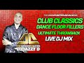 DJ Jazzy D Club Classics Dance Floor Fillers Ultimate Throwback Party Mix DJ Jazzy D Club Classics Dance Floor Fillers Ultimate Throwback Party Mix
