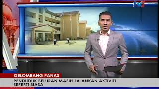 GOLOMBANG PANAS – PENDUDUK BELURAN MASIH JALANKAN AKTIVITI SEPERTI BIASA (31 JULAI 2018)