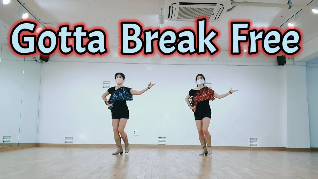 Gotta Break Free Line Dance (Demo&Count)
