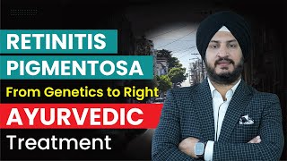रेटिनाइटिस पिग्मेंटोसा: Retinitis Pigmentosa Treatment and Myth Debunked!