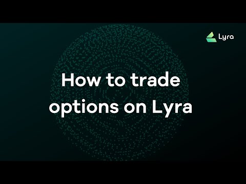 How to trade options on Lyra