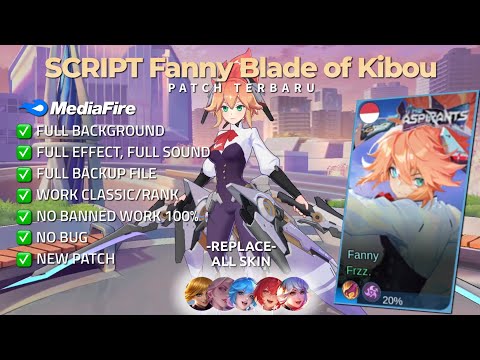 New Update! Script Fanny Blade of Kibou - Aspirant No Password | Patch Terbaru | Full Effect & Voice
