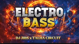 ELECTRO BASS TRANCE | Remaster | DJ JIBS X TALHA CIRCUIT | Circuit Trance | New Dj Remix | DJ