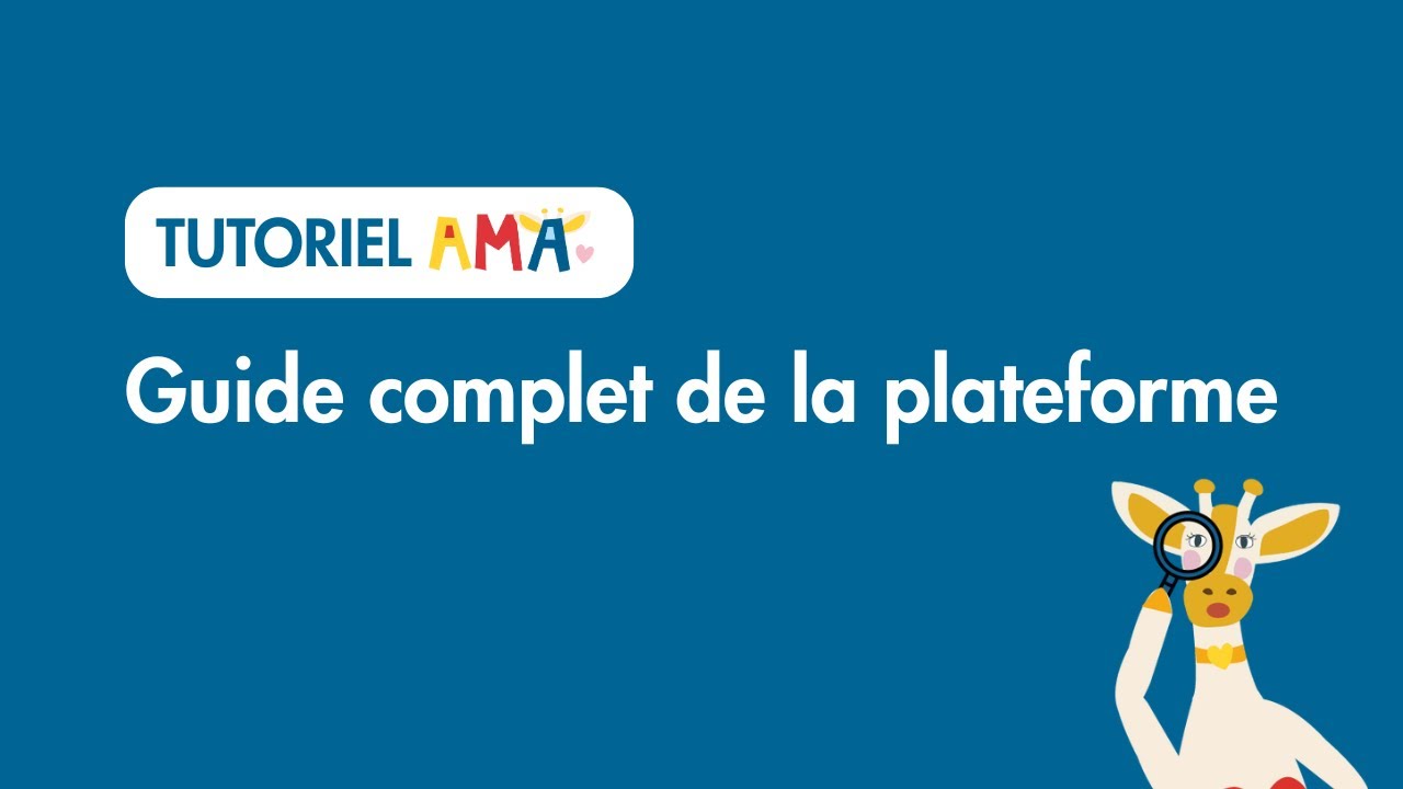 Bien utiliser la plateforme AMA : le guide complet en 3 minutes. - YouTube